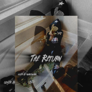 Return (feat. Bamski1k & Lil juneski1k) (Explicit)