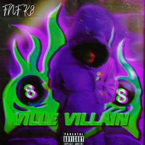 Ville Villain (Explicit)