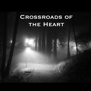 Crossroads of the Heart(feat. Roselyne Haye, PJ Lucidi, Tony Gee, John Baymore & Phillipe Pansard)