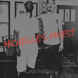 Michelle’s Finest (Explicit)