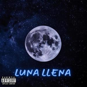 LUNA LLENA (Explicit)
