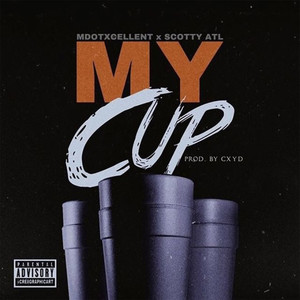 My Cup (Explicit)