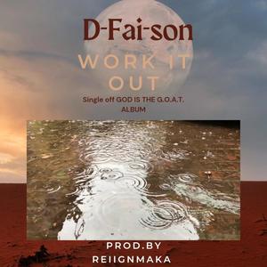 WORK IT OUT (feat. D-FAI-SON)