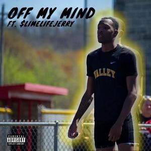 Out My Mind (feat. $limelifejErry) [Explicit]