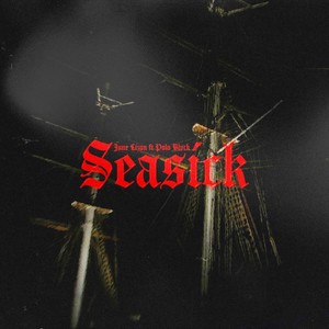 Seasick (Explicit)