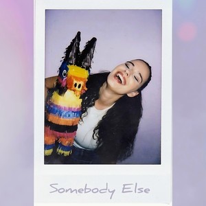 Somebody Else (Explicit)