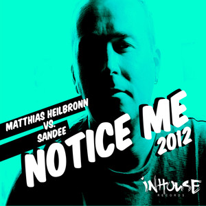 "Notice Me" 2012