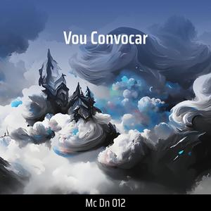 Vou Convocar (Explicit)