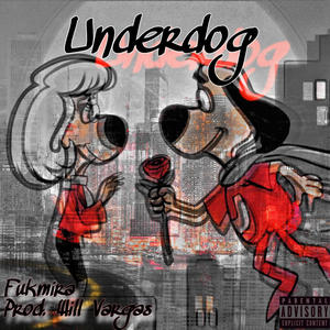 Underdog (Explicit)