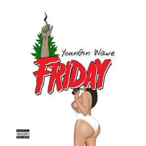 Friday (Explicit)