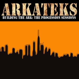 Building the Ark - The Progression Sessions