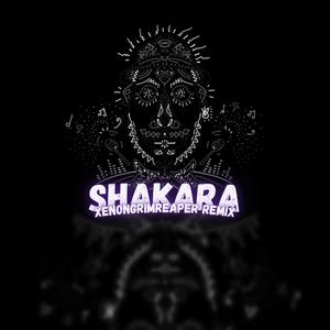 Shakara (XenonGrimReaper Remix)