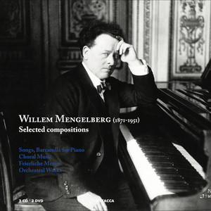 Willem Mengelberg: Selected Compositions