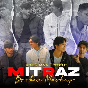 Mitraz Broken Mashup