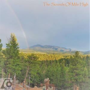 The Sounds Of Mile High