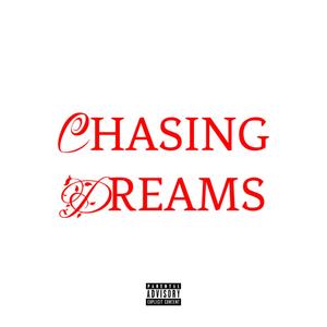 chasing dreams (feat. julian) (Explicit)