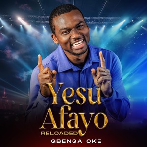 Yesu Afayo Reloaded