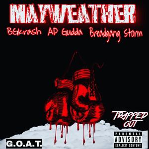 Mayweather (feat. Ap gudda & MoneyKrazy Storm) [Explicit]