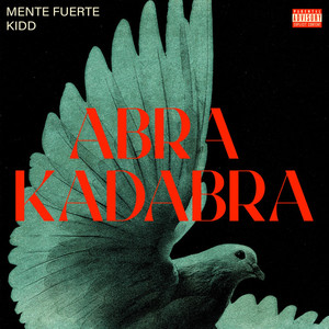 ABRA KADABRA (Explicit)