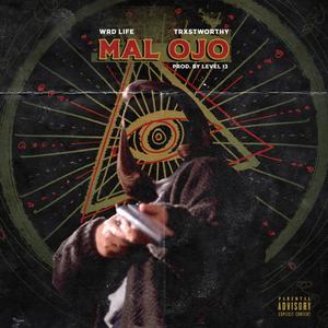 Mal OjO (feat. Trxstworthy) (Explicit)