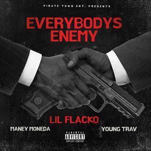 EVERYBODY ENEMY (feat. YOUNG TRAV & MANEY MONEDA) [Explicit]