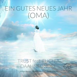 Ein gutes neues Jahr (OMA) (feat. Daahneondre & Fuchia) [Explicit]