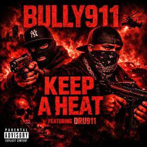 Keep A Heat (feat. Dru911) (Explicit)