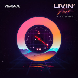 Livin' Fast (In the Moment)