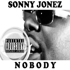 Nobody - Single (Explicit)