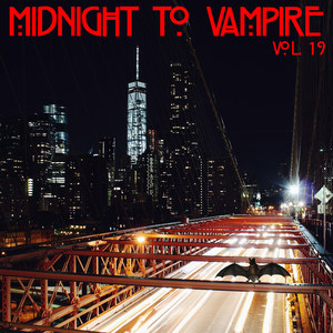 Midnight To Vampire, Vol. 19