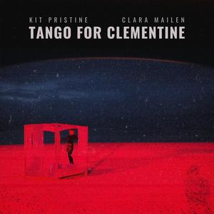Tango For Clementine (feat. Clara Mailen)