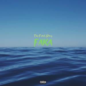 Faka (Explicit)