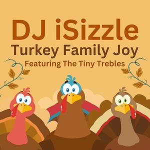 Turkey Family Joy (feat. The Tiny Trebles)