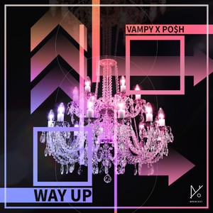 WAY UP (Explicit)