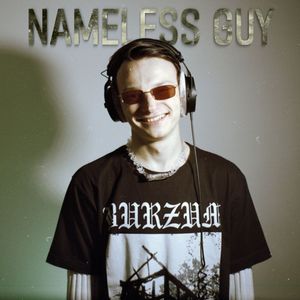 NAMELESS GUY (Explicit)