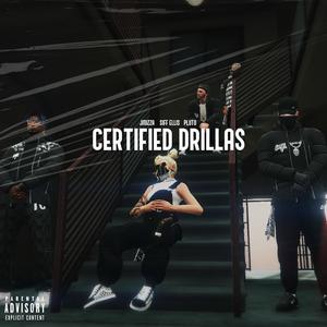 Certified Drillas (feat. JMIZZA, Siff Ellis & Pluto) [Explicit]