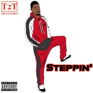 Steppin (Remastered) [Explicit]