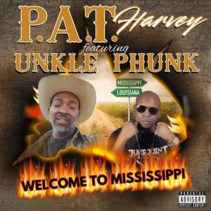 Welcome To Mississippi (feat. Unkle Phunk)
