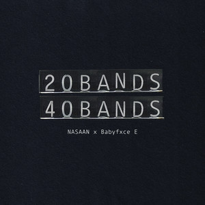 20 BANDS 40 BANDS (feat. Babyfxce E) (Explicit)