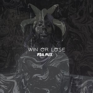 Win or Lose (Fda Mix)