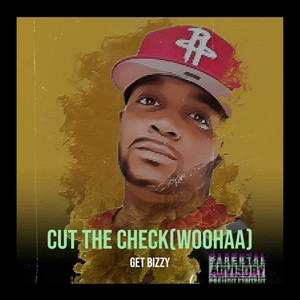 Cut the check (woohaa) (Explicit)