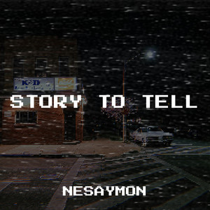 Story to Tell (Explicit)