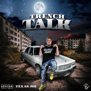 Trench Talk (Explicit)