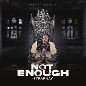 Not Enough (Explicit)