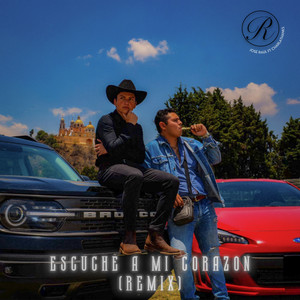Escuché a Mi Corazón (Remix|Explicit)