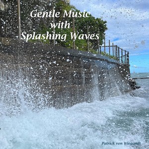 Gentle Music with Splasing Waves