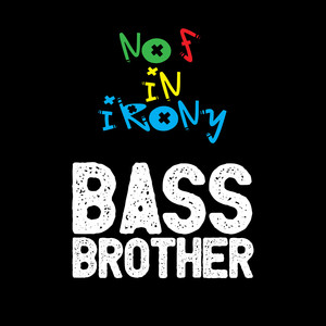 Bass Brother (Original Mix)
