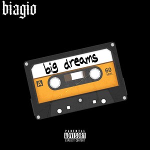 big dreams (Explicit)