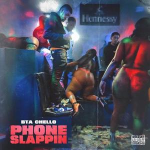 Phone Slappin 16.0 (Explicit)