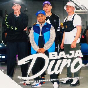 Baja Duro (feat. Gastón Parys, Nicking & Gusty dj) (Explicit)